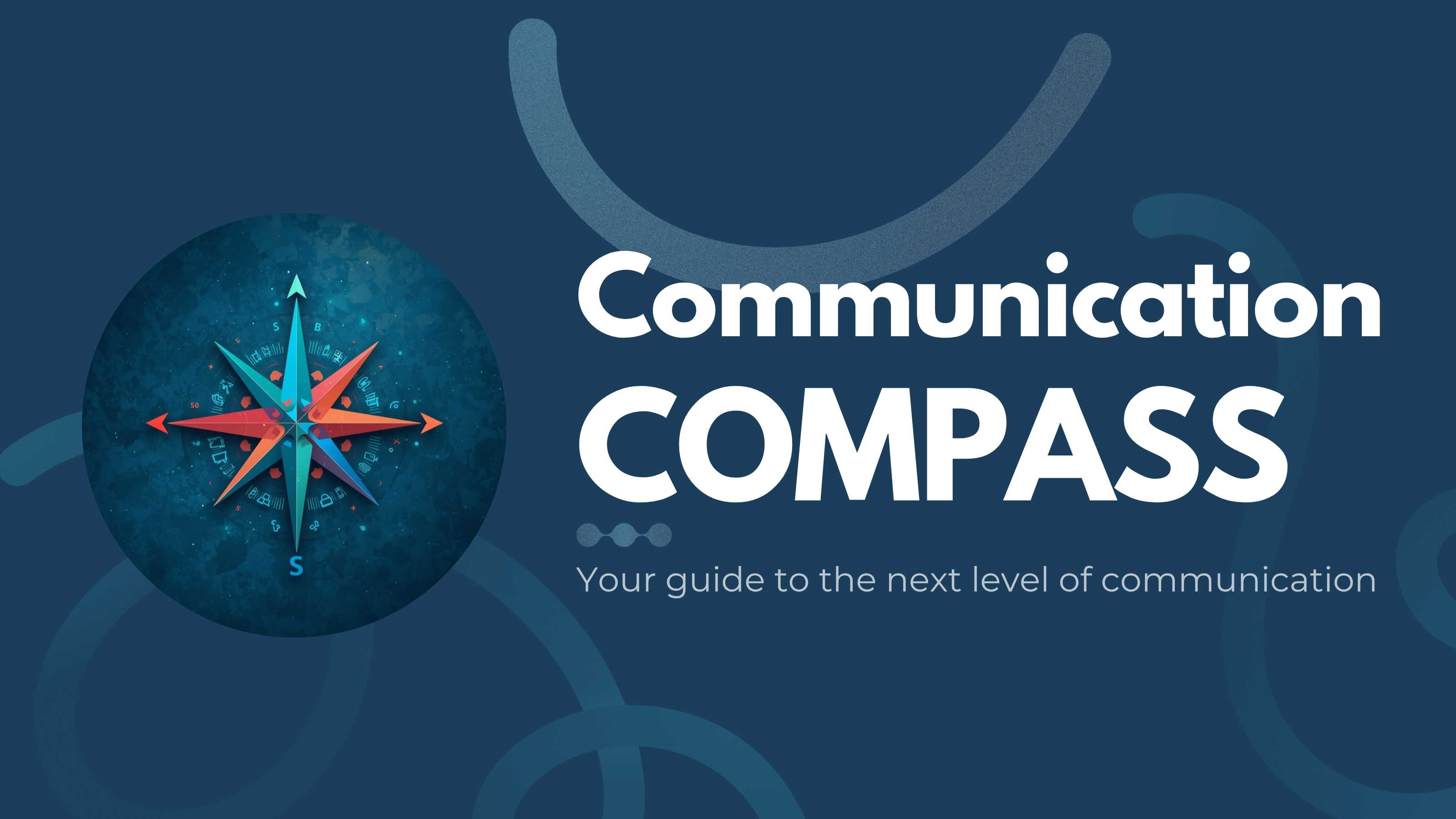 Communication Compass – Your guide to the next level of communication ...